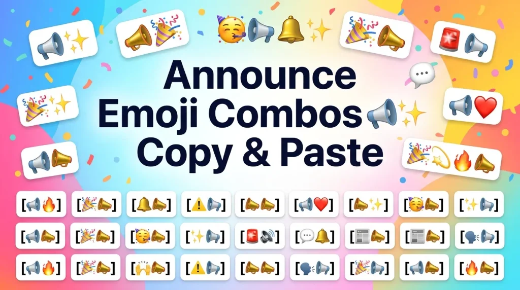 Best announce emoji combos  copy & paste