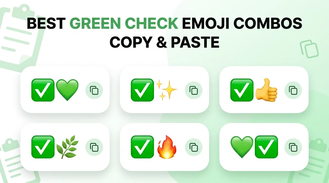 Best green check emoji combos copy & paste