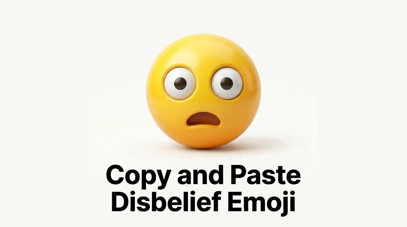 Copy and Paste Disbelief Emoji